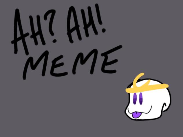 ah ah animation meme but crappy