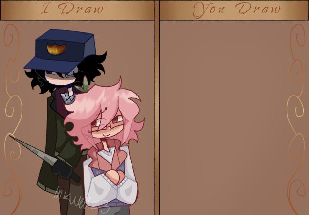 I Draw You Draw! ✨