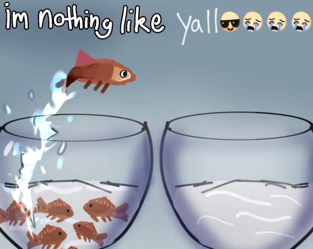 I’m nothing like yall