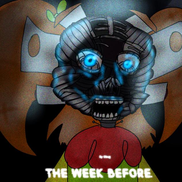 THE WEEK BEFORE. - ibisPaint