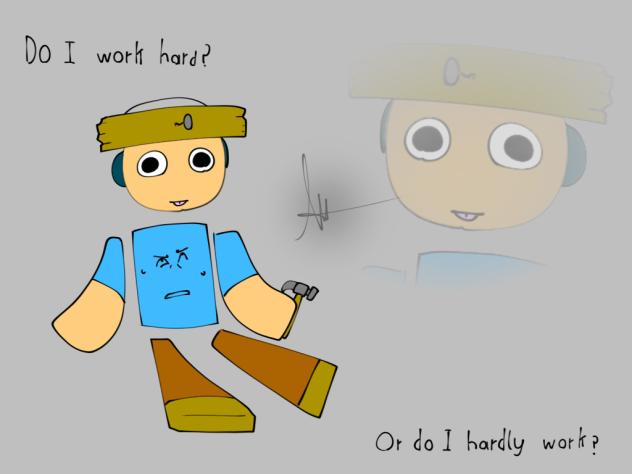 hard working or hardly working joke cove