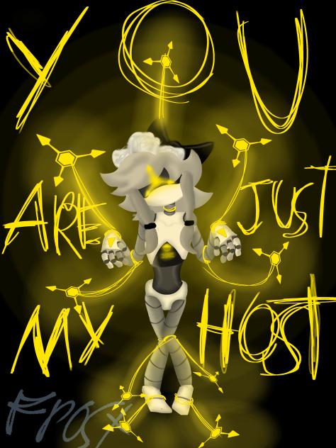 Cyn YOU ARE JUST MY HOST!