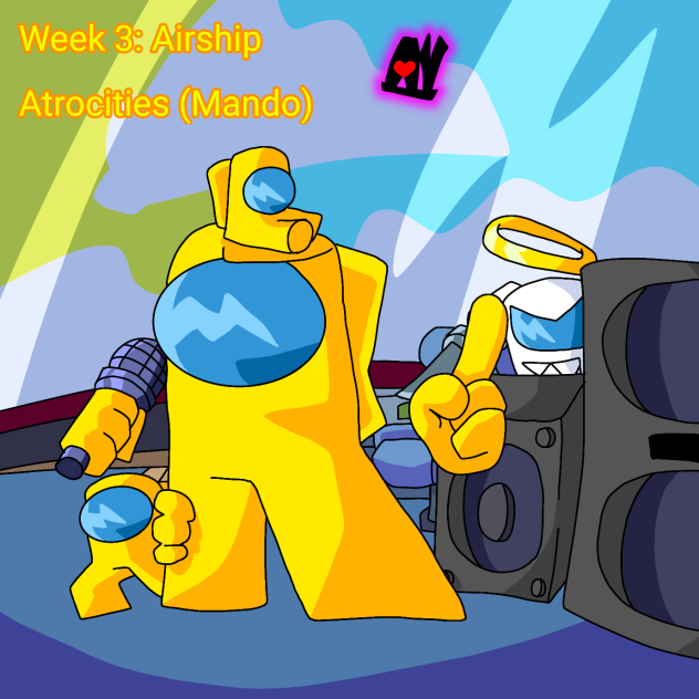 Week 3 Airship Atrocities (Mando)