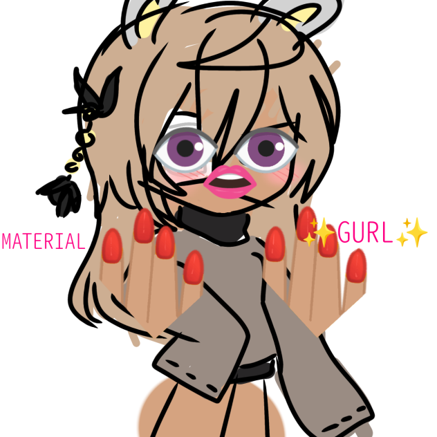 materiol gworl ✨💅