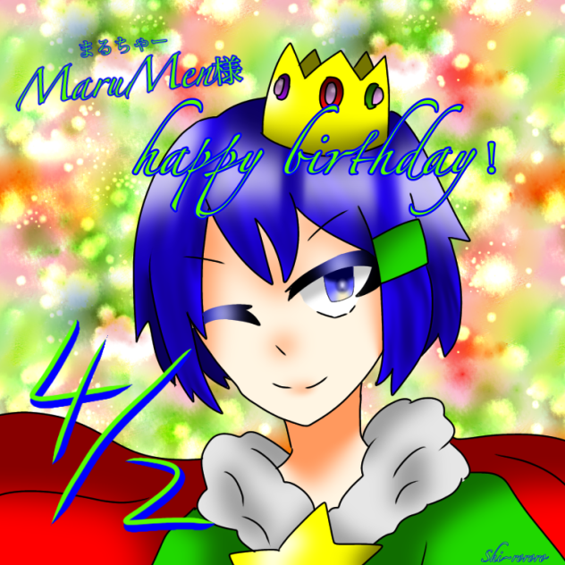MaruMen様happy birthday！