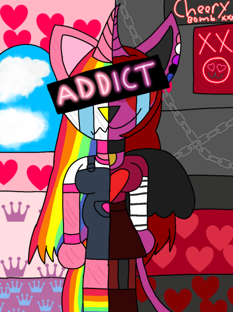Addict- Rainbow and Cheery bomb.