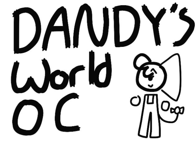 Dandy’s world OC ._.