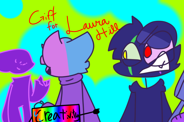GIFT FOR LAURA HILL!!!