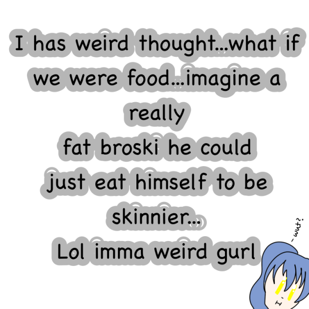 What if we were food