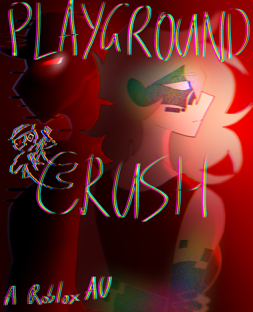 Playground Crush - Roblox AU