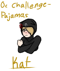 OC Challenge- Pajamas- Kat