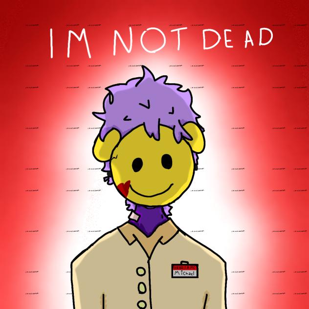 A PURPLE GUY NEVER DIES