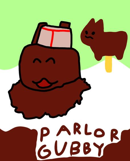 Parlor gubby