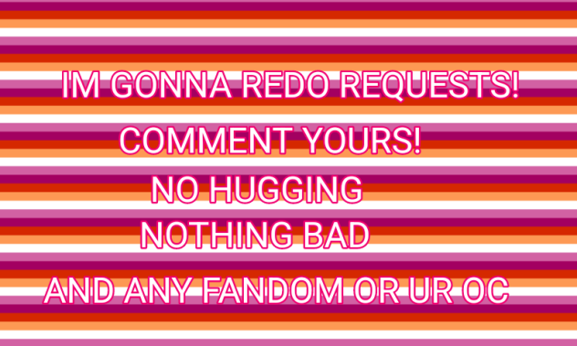 Requests!