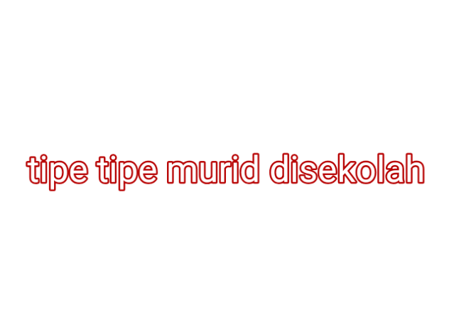 tipe tipe murid disekolah