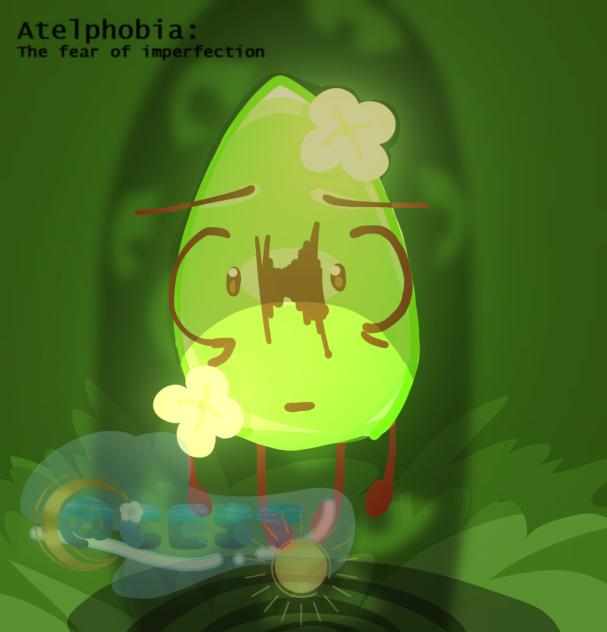 ATELOPHOBIA 🍃