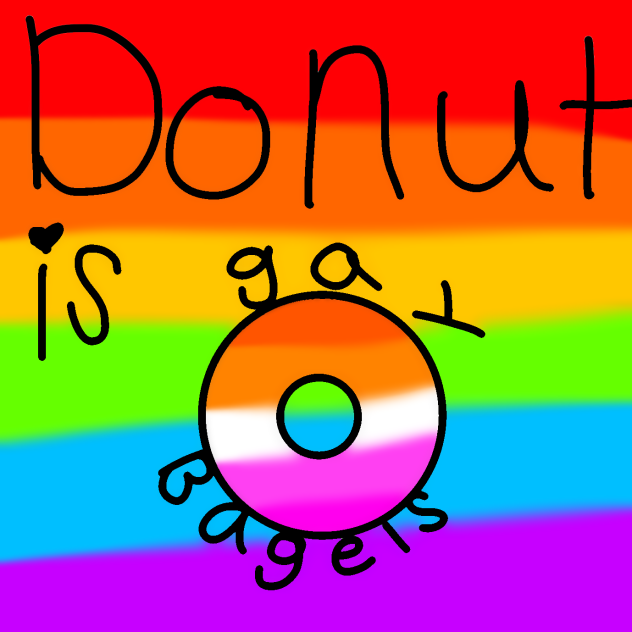 Donuts are just gay bagels