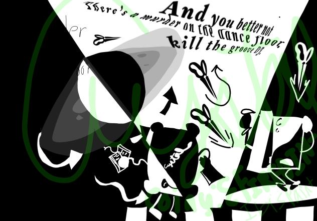 There’s a murder on the dance floor