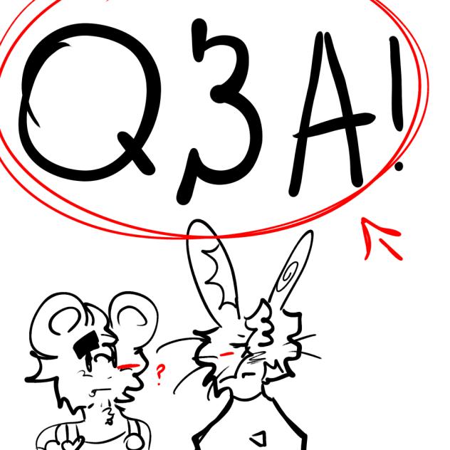 q and a time heh