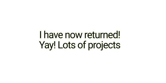 I'm back!