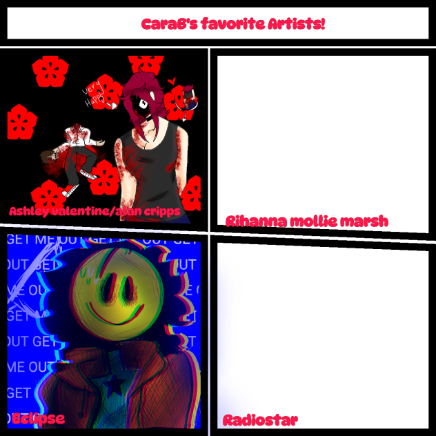 CARA8'S FAV ARTISTS!!!