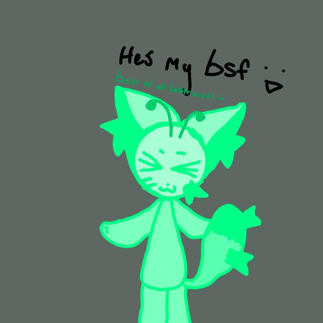 hes my bsf!!!