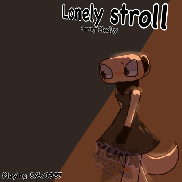 Lonely Stroll