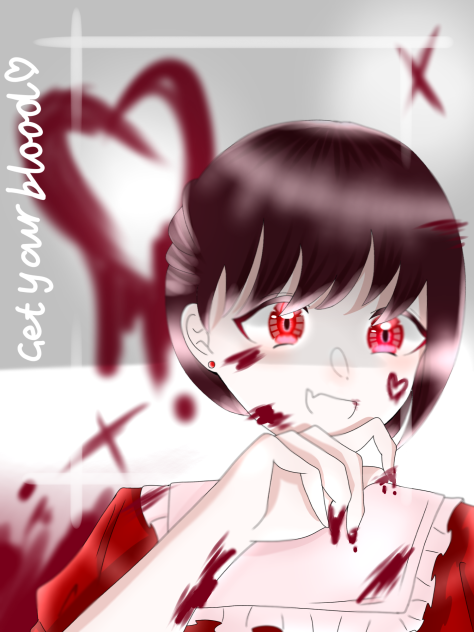 Get your blood♡