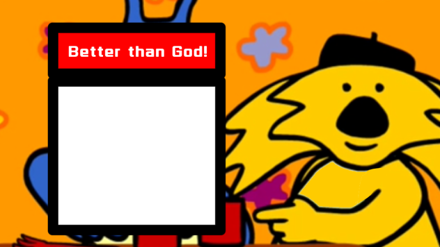 My own Better Than God Template