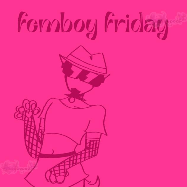 femboy friday