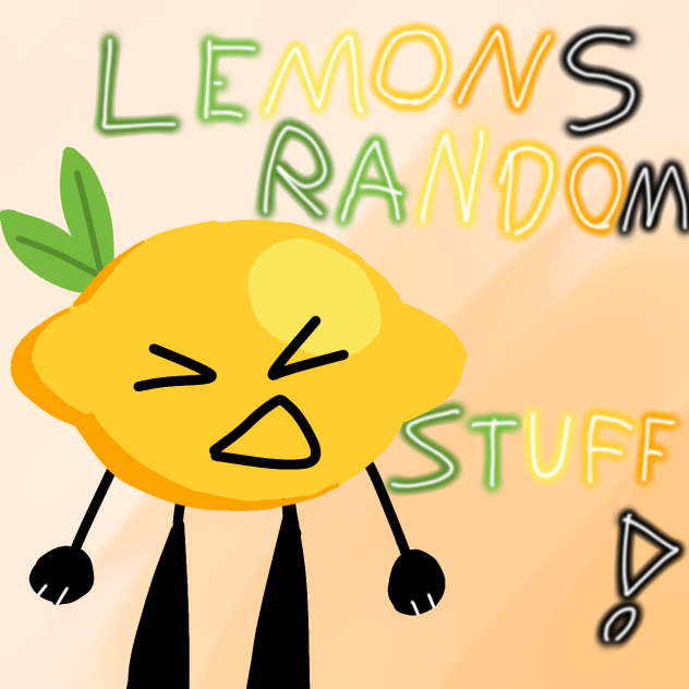 fanart for the lemons random stuff pod 2