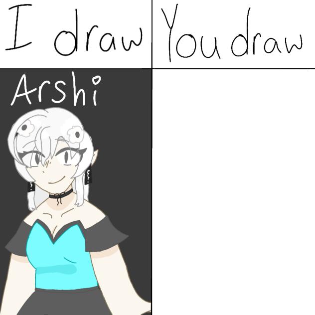 I draw you draw Arshi!