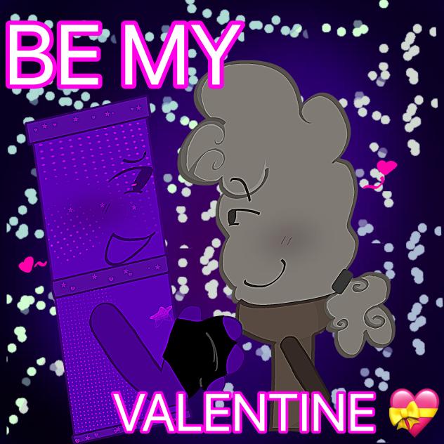 BE MY VALENTINE 💝