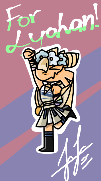 For Lyohan!