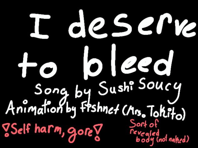 I Deserve to Bleed animation_Restored