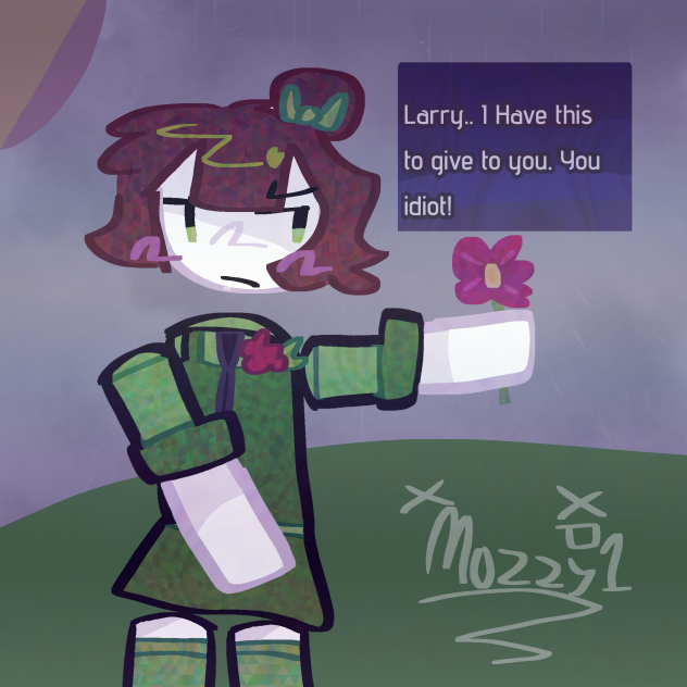 a flower for you, you idiot!