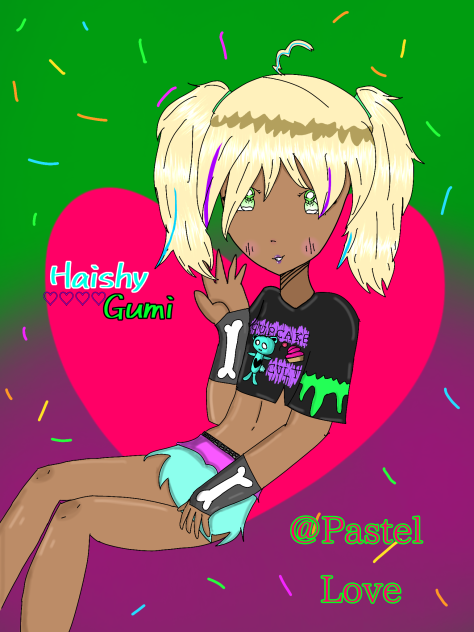 Haishy Gumi!!!