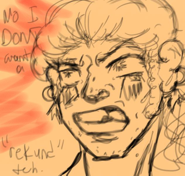 No I don't want a refund sketch