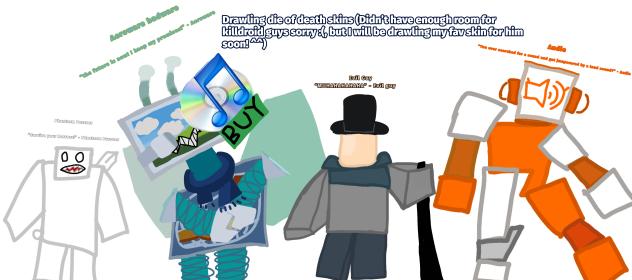 no killdroid guys srry X( (die of death)