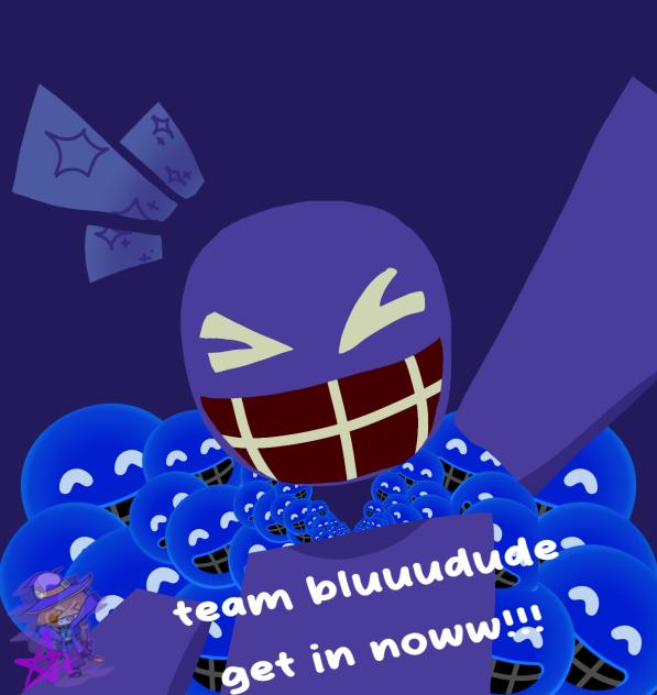 team blluudude get in noww‼️