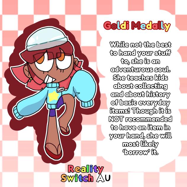 Goldi Medally (Reality Switch AU)