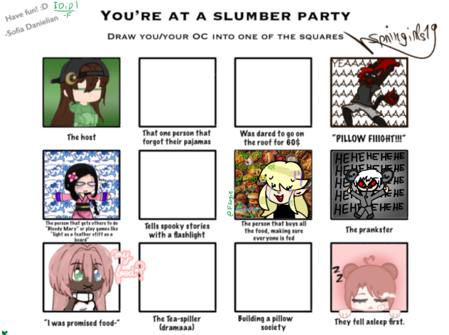 Ur at a slumber party 🥳
