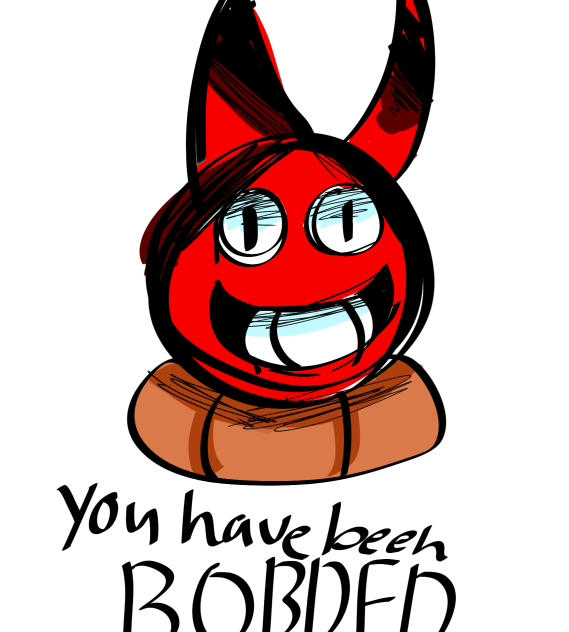 YOU HAVE BEEN BOBBDED