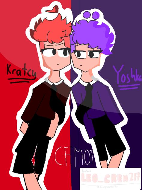 Kratcy and Yoshka C.F.M.O.T🫠