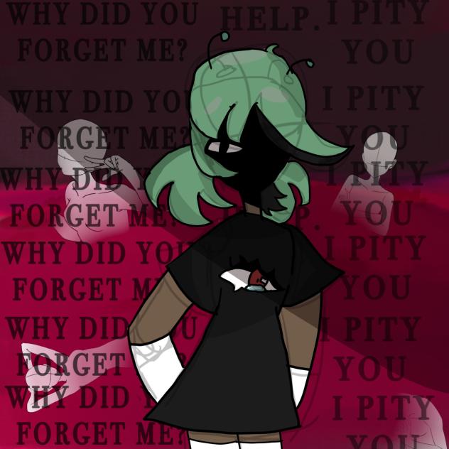 WHY DID YOU FORGET ME⁉️♻️💢👁️💄