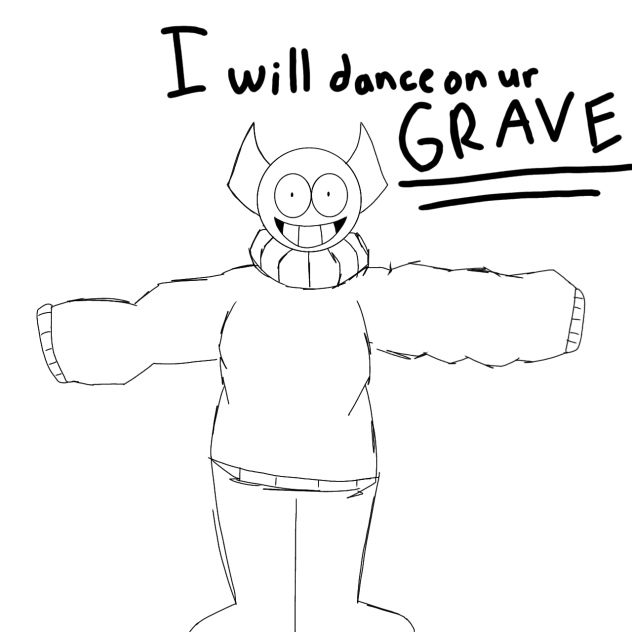 Wait im actually good at drawing Bob