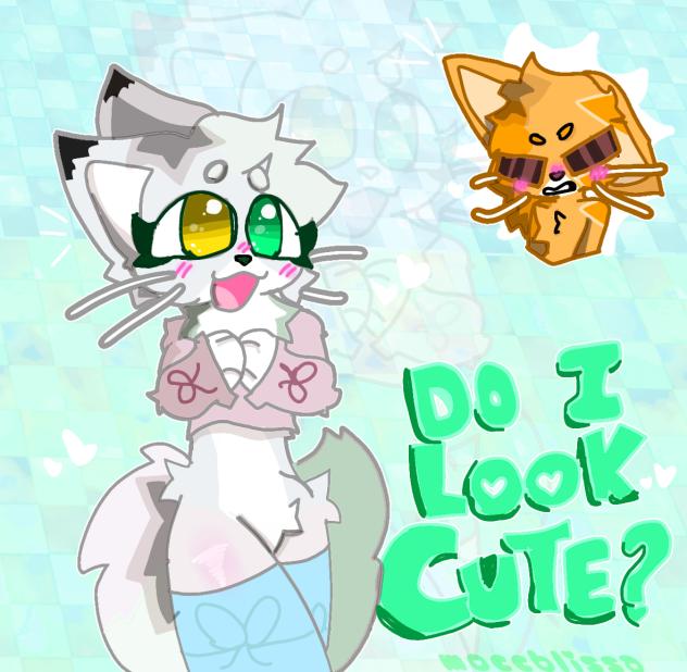 Do i look cute