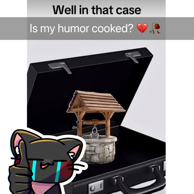 My humor’s not doin well