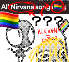 Nirvana is gay (question mark)