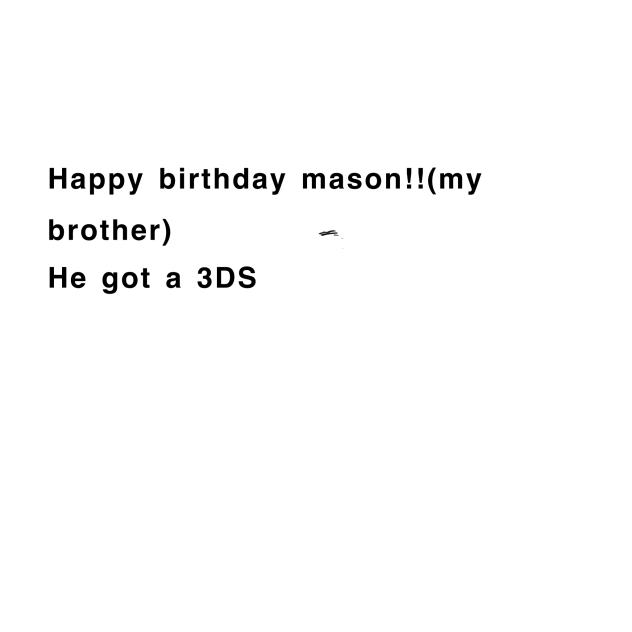 Happy birthday mason!